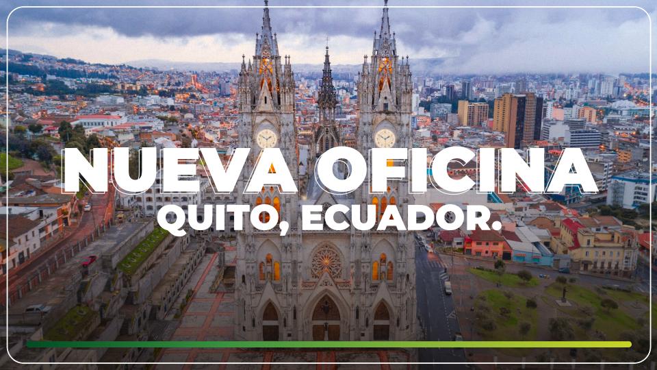 Nueva Oficina en Ecuador